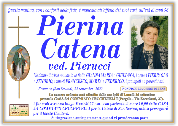 Necrologio di Pierina Catena. I funerali avranno luogo Martedi 27 c.m.   alle ore 10,00