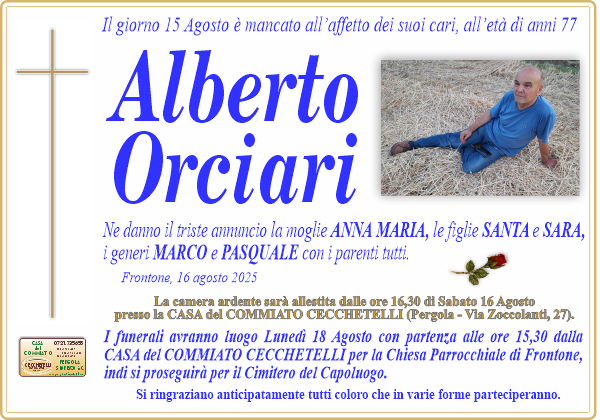Necrologio di Alberto Orciari. I funerali avranno luogo Lunedi 18 Agosto  alle ore 15,30