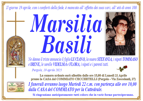Necrologio di Marsilia Basili. I funerali avranno luogo Martedi 22 Aprile  alle ore 10,00