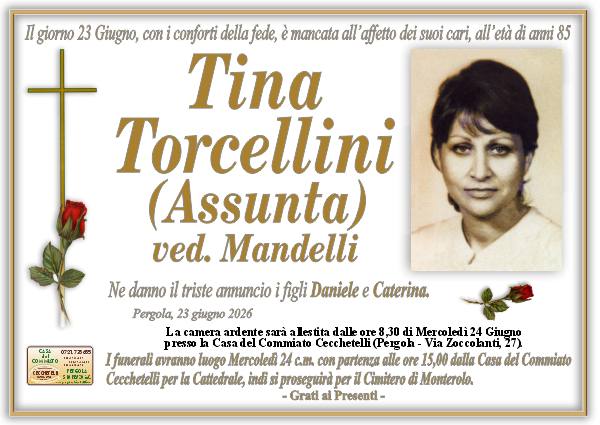 Necrologio di Tina Torcellini. I funerali avranno luogo Mercoledi 24 Giugno  alle ore 15,00