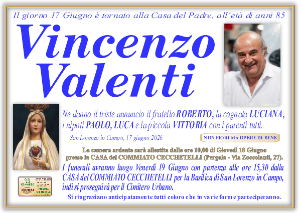 Necrologio di Vincenzo Valenti. I funerali avranno luogo Venerdi 19 Giugno  alle ore 15,30