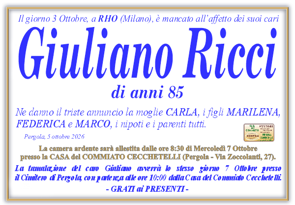 Necrologio di Giuliano Ricci. La tumulazione del caro Giuliano avverra lo stesso giorno 7 Ottobre
