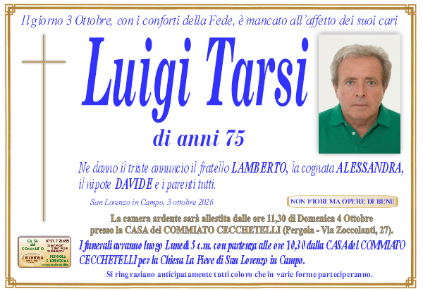 Necrologio di Luigi Tarsi. I funerali avranno luogo Lunedi 5 Ottobre  alle ore 10,30