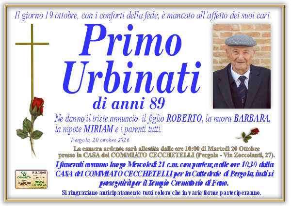 Necrologio di Primo Urbinati. I funerali avranno luogo Mercoledi 21 Ottobre  alle ore 10,30